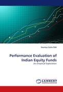 Performance Evaluation of Indian Equity Funds