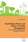 Nachhaltiges Planen und Bauen im Facility Management