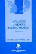 Diálogos jurídicos España-México II