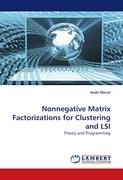 Nonnegative Matrix Factorizations for Clustering and LSI