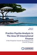 Practice Psycho-Analysis In The Area Of International Finance