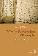 TCM in Prävention und Therapie