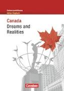 Schwerpunktthema Abitur Englisch, Sekundarstufe II, Canada - Dreams and Realities, Textheft