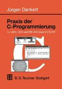 Praxis der C-Programmierung für UNIX, DOS und MS-Windows 3.1/95/NT