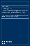 Gründungs- und Umstrukturierungsmöglichkeiten bei der Europäischen Aktiengesellschaft (SE)