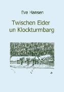 Twischen Eider un Klockturmbarg