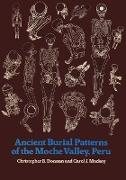 Ancient Burial Patterns of the Moche Valley, Peru