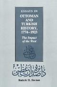 Essays in Ottoman and Turkish History, 1774-1923