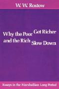 Why the Poor Get Richer and the Rich Slow Down