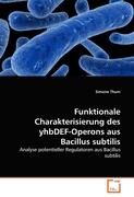 Funktionale Charakterisierung des yhbDEF-Operons aus Bacillus subtilis