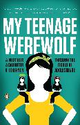 My Teenage Werewolf