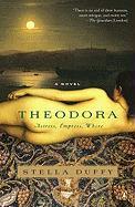 Theodora: Actress, Empress, Whore