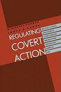 Regulating Covert Action