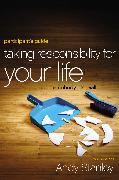 Taking Responsibility for Your Life Bible Study Participant's Guide