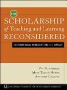 The Scholarship of Teaching and Learning Reconsidered: Institutional Integration and Impact