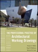 The Professional Practice of Architectural Working Drawings