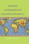 Applied Intermediate Macroeconomics