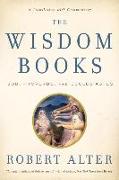 The Wisdom Books: Job, Proverbs, and Ecclesiastes: A Translation with Commentary