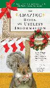 The Amazing Book of Useless Information (Holiday Edition)