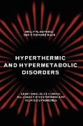 Hyperthermic and Hypermetabolic Disorders