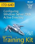 Configuring Windows Server® 2008 Active Directory® (2nd Edition)