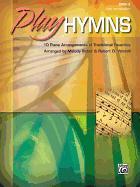 Play Hymns, Book 3: 10 Piano Arrangements of Traditional Favorites