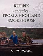 Recipes - And Tales - From a Highland Smokehouse