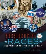 Presidential Races, 2nd Edition: Campaigning for the White House