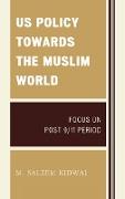 Us Policy Towards the Muslim World