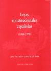 Leyes constitucionales españolas : (1808-1978)