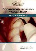Odontología preventiva y comunitaria : manual de prácticas