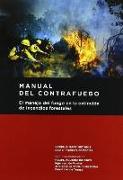 Manual del contrafuego : el manejo del fuego en la extinción de incendios forestales