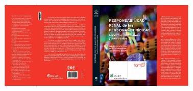 Responsabilidad penal de las personas jurídicas : aspectos sustantivos y procesales