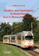Strassen- und Stadtbahnen in Deutschland 12. Rheinland-Pfalz/ Saarland