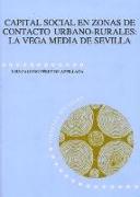 Capital social en zonas de contacto urbano-rurales : la Vega media de Sevilla