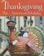 Thanksgiving: The American Holiday