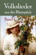 Volkslieder aus der Rheinpfalz