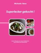 Superlecker gekocht !