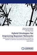 Hybrid Strategies for Improving Bayesian Networks