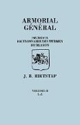 Armorial General, Precede Du'un Dictionnaire Des Terms Du Blason. in French. in Three Volumes. Volume II, L-Z