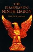 Disappearing Ninth Legion, The – A Popular History