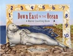 Down East in the Ocean: A Maine Counting Book