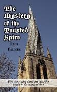 The Mystery of the Twisted Spire