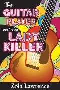 The Guitar Player & the Lady Killer: Partially Inspired by the 1976 Chicago Columbo Murders