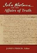 John Woolman and the Affairs of Truth