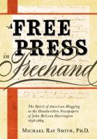 A Free Press in FreeHand: The Spirit of American Blogging in the Handwritten Newspapers of John McLean Harrington 1858-1869