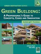 Green Building: A Professional's Guide to Concepts, Codes, and Innovation