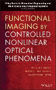 Functional Imaging by Controlled Nonlinear Optical Phenomena