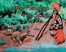 Little Platypus & the Fire Spirit