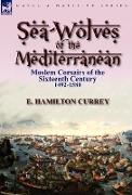 Sea-Wolves of the Mediterranean